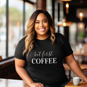 Camiseta Mas o primeiro café