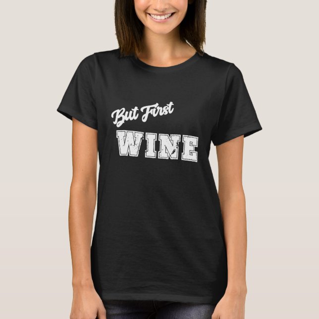 Camiseta Mas O Primeiro Vinho (Frente)