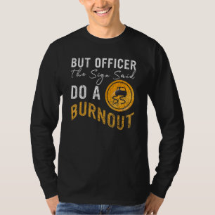 Camiseta Mas oficial, a placa dizia faça um burnout Car 2