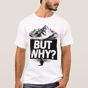 Camiseta Mas Por Que Pinguim Engraçado Montanha Trilha Meme