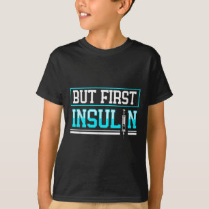 Camiseta Mas Primeira Insulina Engraçada Diabetes Consciênc