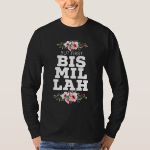 Camiseta Mas Primeiro Bismillah Allah Orgulhoso Islã Corão 