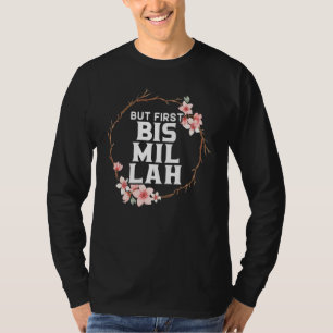 Camiseta Mas Primeiro Bismillah Allah Orgulhoso Islã Corão 