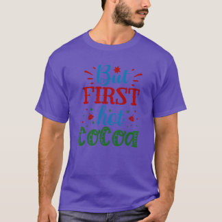 Camiseta Mas primeiro cacau quente01