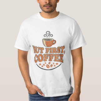 Camiseta Mas Primeiro Café