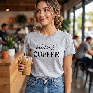 Camiseta Mas Primeiro Café