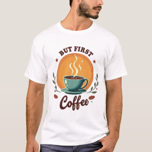 Camiseta Mas Primeiro Café Elegante Botânica Retro Pôr do