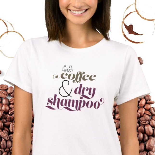 Camiseta Mas Primeiro Café Engraçado Citação Típica Verde (Criador carregado)