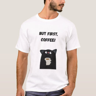 Camiseta Mas primeiro, café! Gato Engraçado