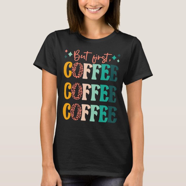 Camiseta Mas Primeiro Café Leopardo Cafeeiro Drinker A (Frente)