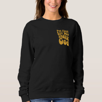 Camiseta Mas Primeiro Deixe-Me Obrigado Deus Groovy Cristão