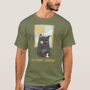 Camiseta Mas, Primeiro, Gato Sem Cabeça De Café Despejando
