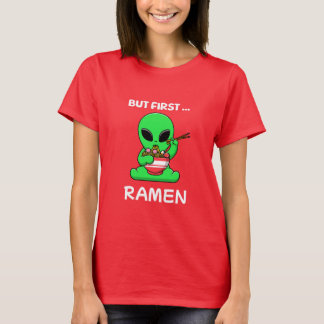 Camiseta Mas primeiro Ramen diverte Alienígena