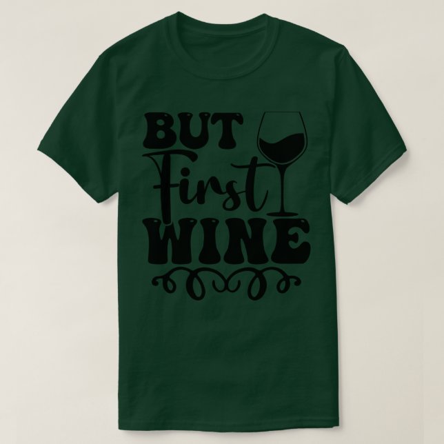 Camiseta Mas primeiro vinho (Frente do Design)
