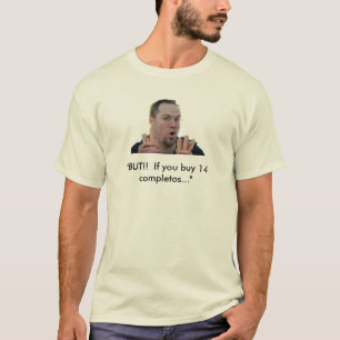 Camiseta "MAS!! Se você compra 14 completos… "