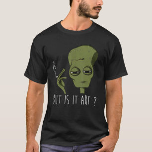 Camiseta Mas Será Que É Alienígena Fumar Alienígena 2?