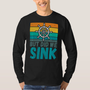 Camiseta Mas Será Que Fizemos O Barco, Capitão Piada Humor?