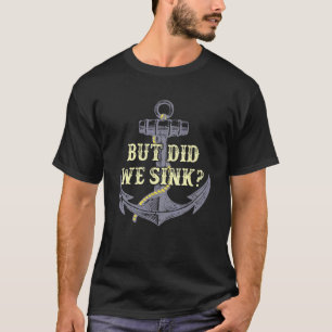 Camiseta Mas Será Que Fizemos O Barco Do Ponto De Flatboat