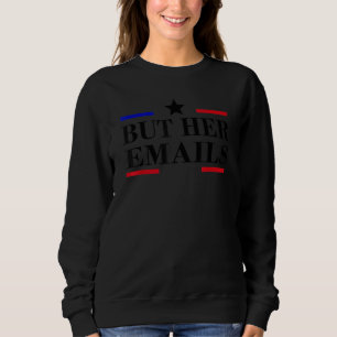 Camiseta Mas Seus Emails Enviam Republicanos Hillary Lágrim