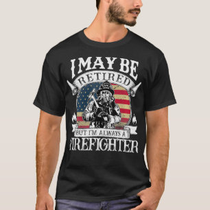 Camiseta Mas Sou Sempre Um Bombeiro Aposentado Bombeiro