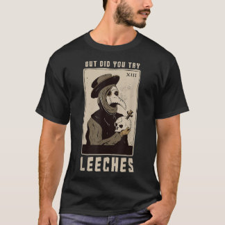 Camiseta Mas Tentou O Médico Da Peste De Leeches Na Idade M