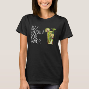 Camiseta Mas Tequila Por Favor Bebendo de tequila mexicana 