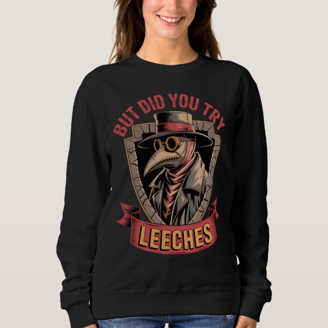 Camiseta Mas Você Experimentou Leeches Pílulas Médicas (Frente)