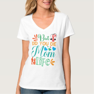 Camiseta Mas Você Morreu Mãe Life-94972