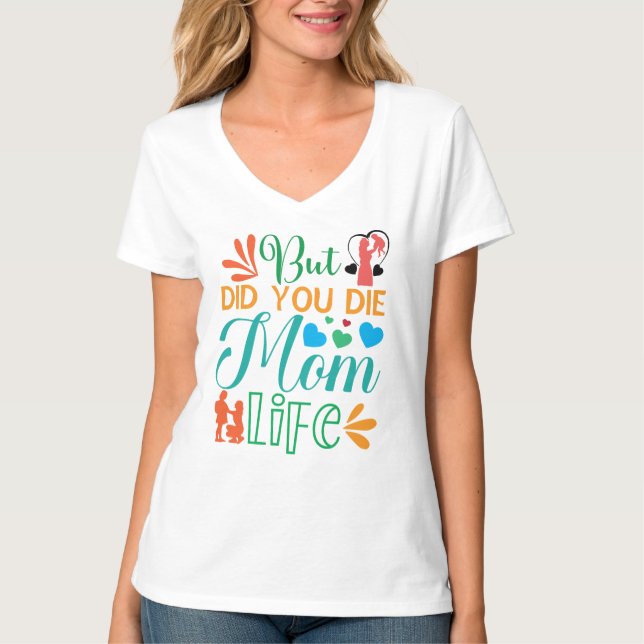 Camiseta Mas Você Morreu Mãe Life-94972 (Frente)