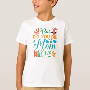 Camiseta Mas Você Morreu Mãe Life-94972