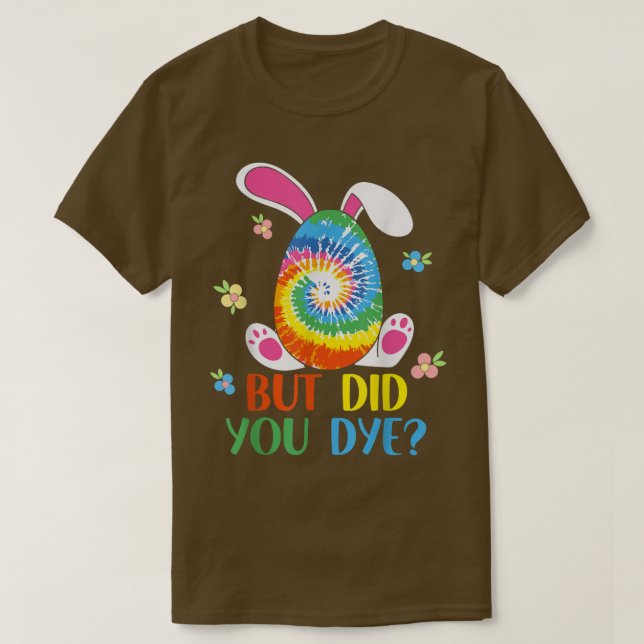 Camiseta Mas Você Morreu Páscoa Tie Dye Easter Egg Você (Frente do Design)