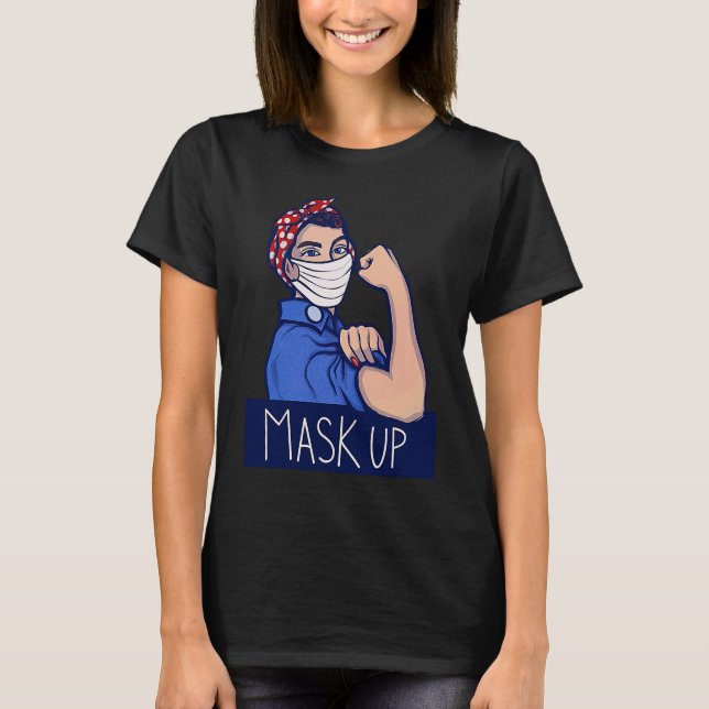 Camiseta Máscara para cima Mantenha-se seguro Rosie (Frente)