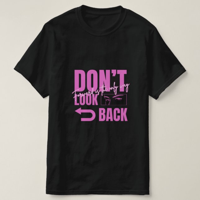 Camiseta Masculina Não Olhe para Trás (Frente do Design)