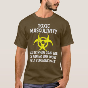Camiseta Masculinidade Tóxica Porque Quando A Fenda Atinge