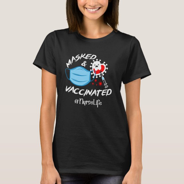 Camiseta Masked And Vaccinated Nurse Life (Frente)