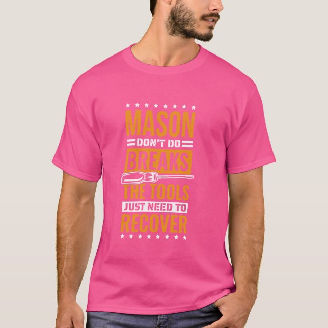 Camiseta Mason Não quebra Design Masonry e Bricklaye (Frente)