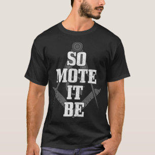 Camiseta Mason So Mote É Freemason Masonic Square _ Com