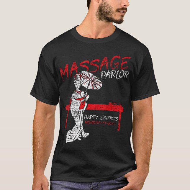 Camiseta Massage Parlor Feliz Acabando com a garota tailand (Frente)