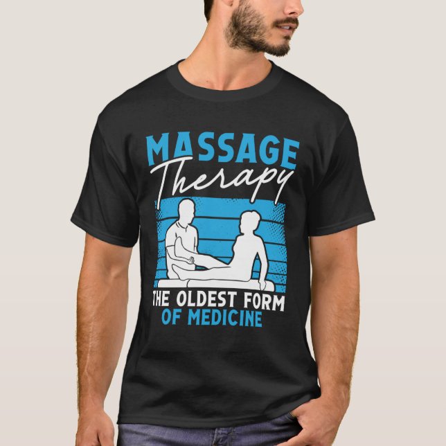 Camiseta Massage The Oldest Form Of Medicine Back Physical  (Frente)