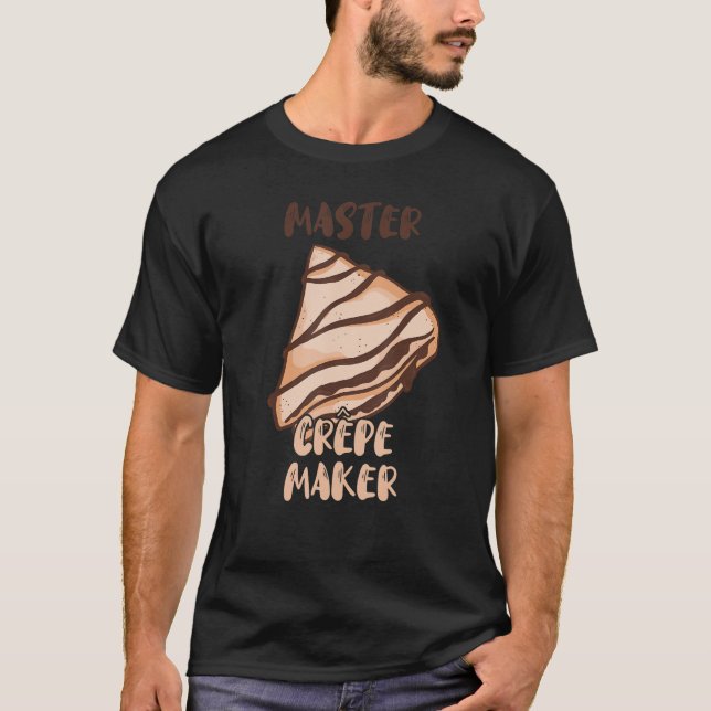 Camiseta Master Crepe Maker Frech Thin Pancake Baker Restau (Frente)