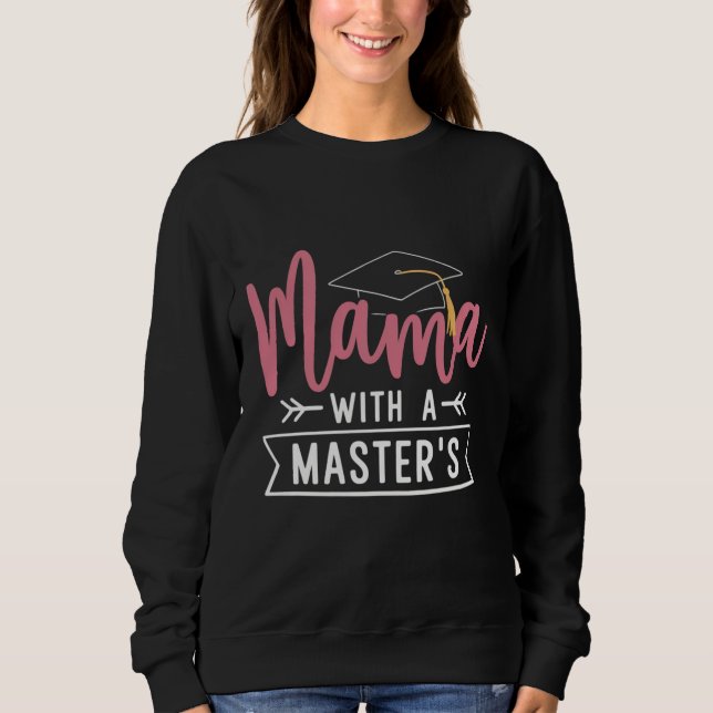Camiseta Master’s Degree Mama MBA Masters Degree Graduation (Frente)