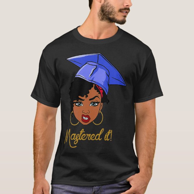 Camiseta Mastered It Black Queen com Mestrado Gradua (Frente)