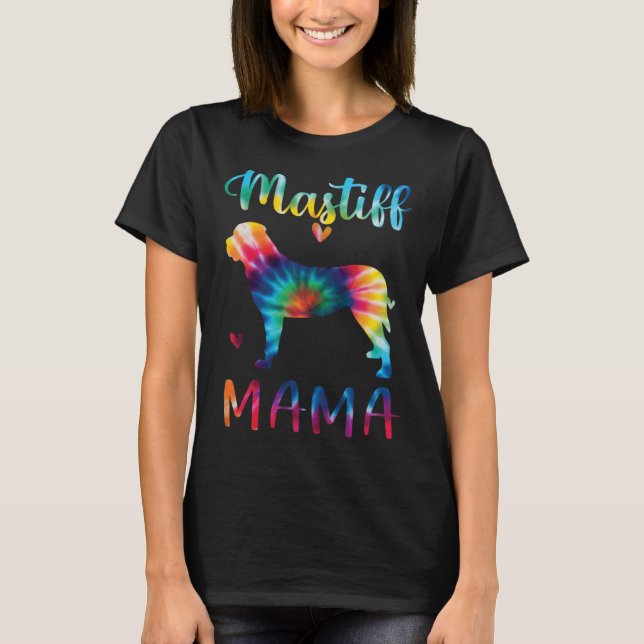 Camiseta Mastiff Mama Tie Dye Dog Mom Mothers Day (Frente)