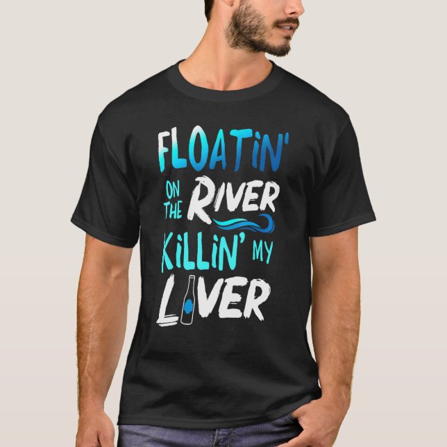 Camiseta Matando Meu Fígado Simplesmente Flutuando O Rio Ra (Frente)