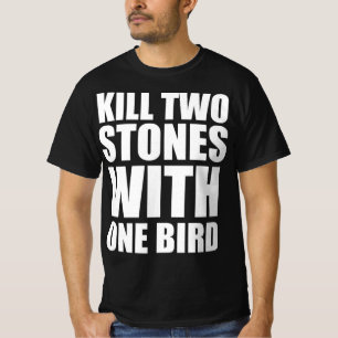 Camiseta Matar dois coelhos com uma cajadada