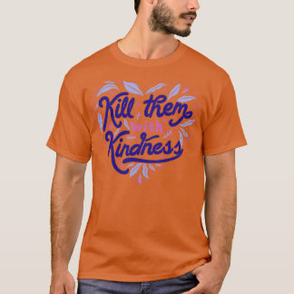 Camiseta Matar-os com gentileza por Tobe Fonseca