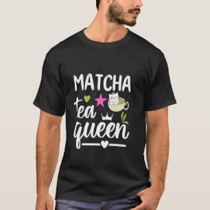 Camiseta Matcha Tea Queen Tea Amante Bebidas Bebidas Bonito