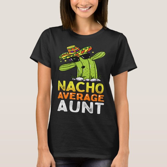 Camiseta Matching Family Auntie Joke  Nacho Average Aunt (Frente)