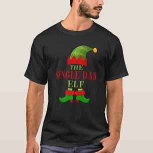 Camiseta Matching Family Funny The Single Dad ELF Christmas