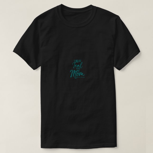 Camiseta Matching Ovarian Cancer Support Gifts I Wear Teal  (Frente do Design)